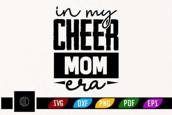 In My Cheer Mom Era SVG PNG Design: A Designer’s Perspective