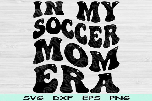 In My Soccer Mom Era Embroidery Design