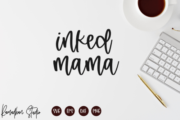 Inked Mama SVG: A Designer's Take on the Tattoo Mom Design