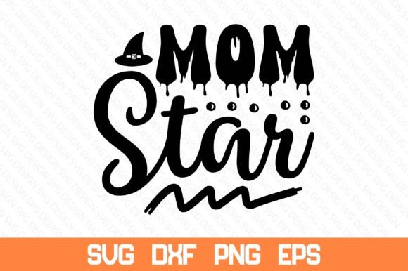 Mom Star SVG From Screen to Stitch