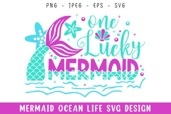 One Lucky Mermaid Ocean Life SVG: A Design Deep Dive
